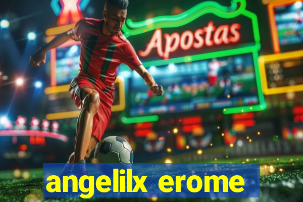 angelilx erome